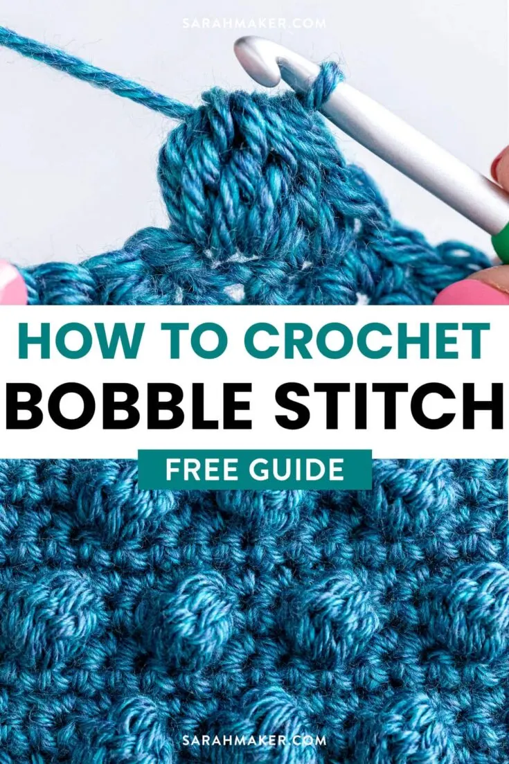 How to Crochet the Bobble Stitch - Sarah Maker